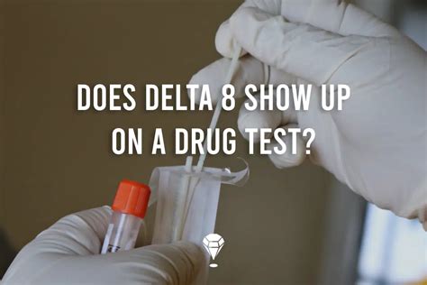 Does Delta 11 Show Up on Drug Test: A Comprehensive Analysis